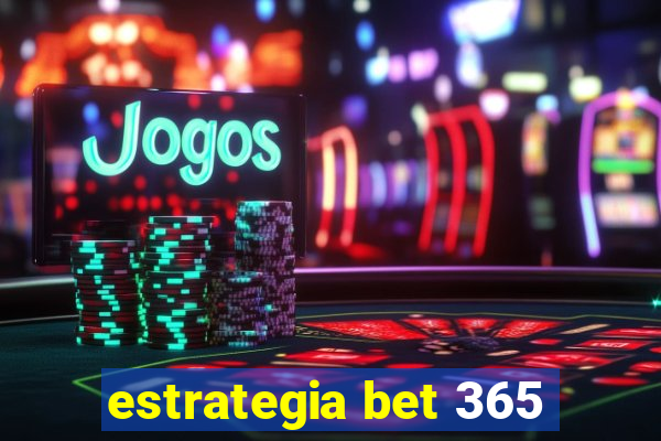 estrategia bet 365