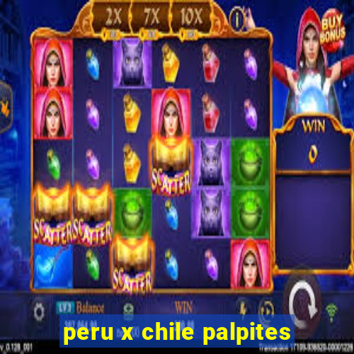 peru x chile palpites