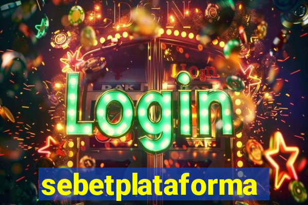 sebetplataforma