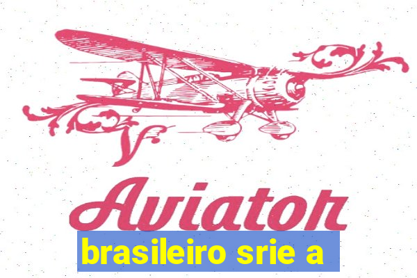 brasileiro srie a