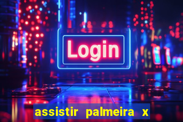 assistir palmeira x bahia ao vivo