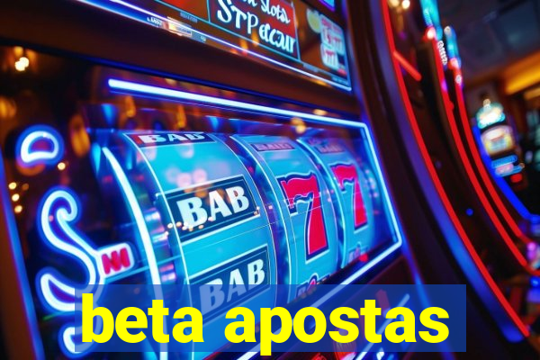 beta apostas