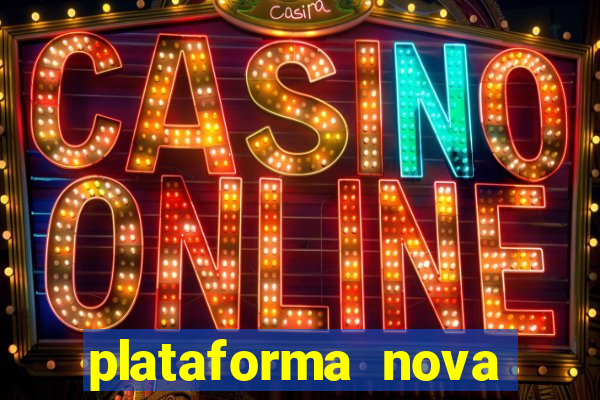 plataforma nova pagando no cadastro sem dep贸sito