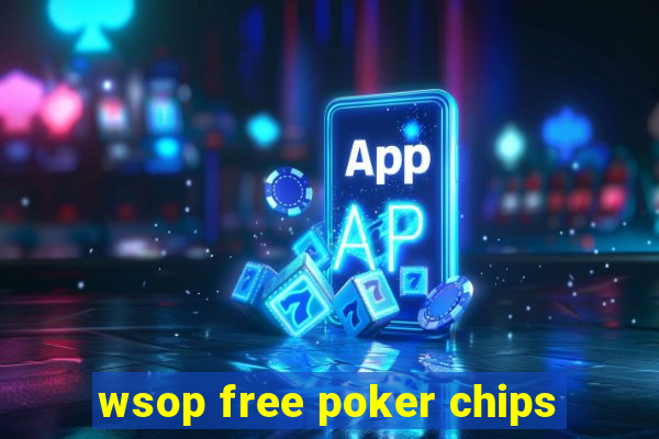 wsop free poker chips