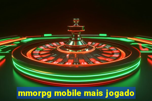 mmorpg mobile mais jogado