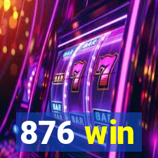 876 win