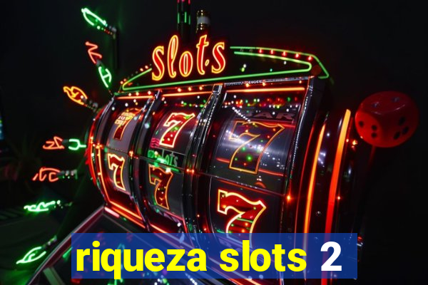 riqueza slots 2