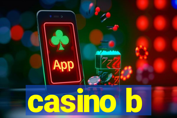 casino b