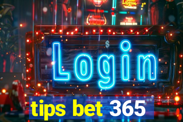 tips bet 365