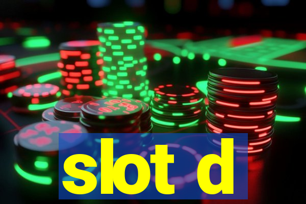 slot d