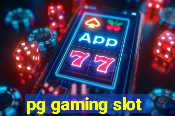 pg gaming slot