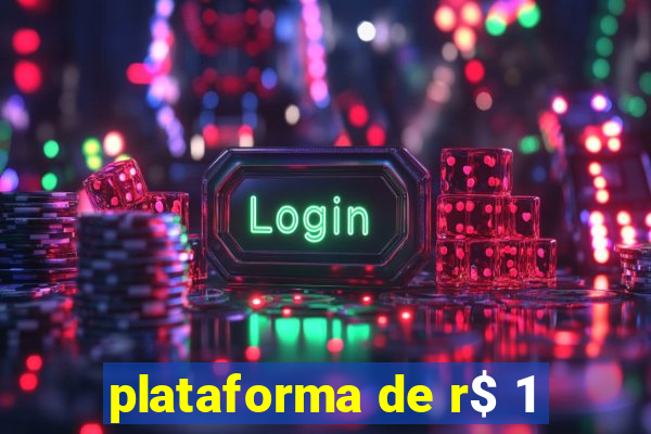 plataforma de r$ 1