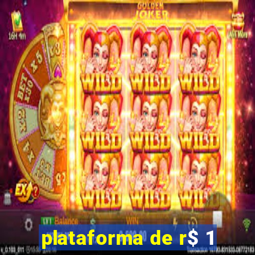 plataforma de r$ 1