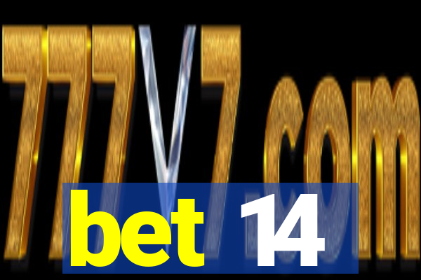 bet 14