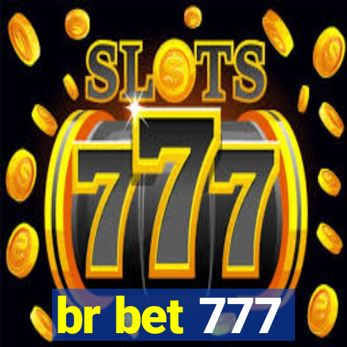 br bet 777