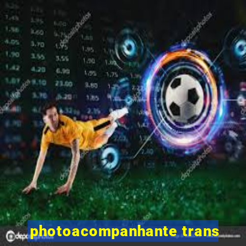 photoacompanhante trans