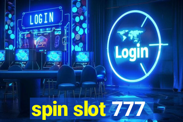 spin slot 777