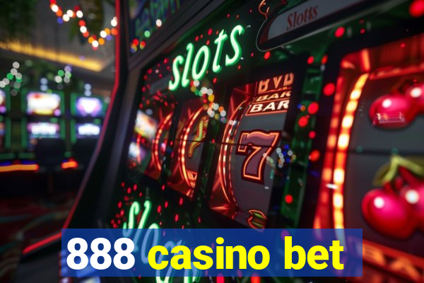 888 casino bet