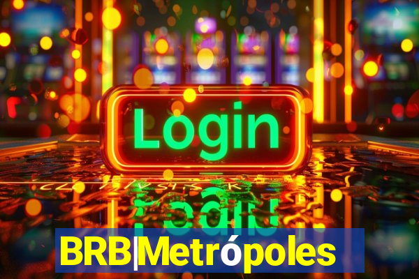 BRB|Metrópoles