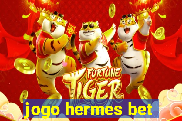 jogo hermes bet