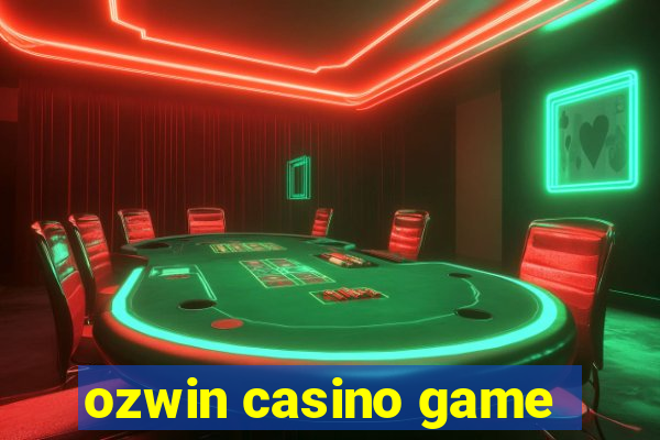 ozwin casino game