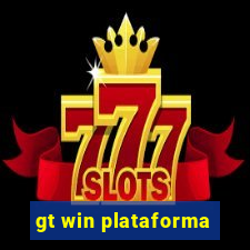 gt win plataforma