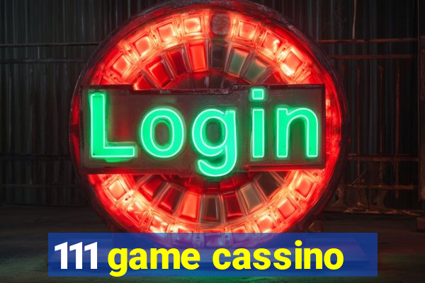 111 game cassino