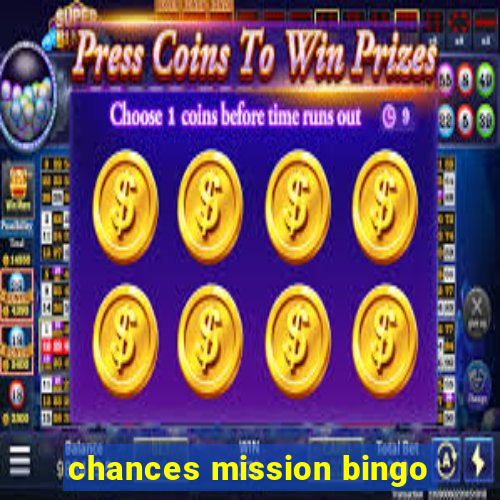 chances mission bingo