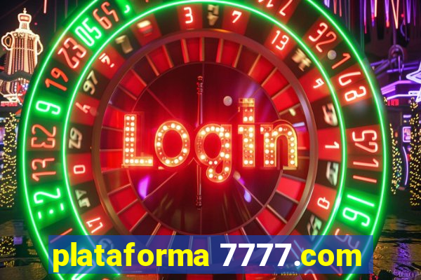 plataforma 7777.com