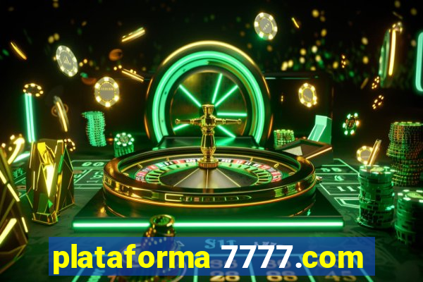 plataforma 7777.com