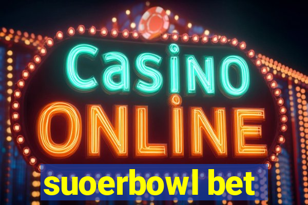 suoerbowl bet