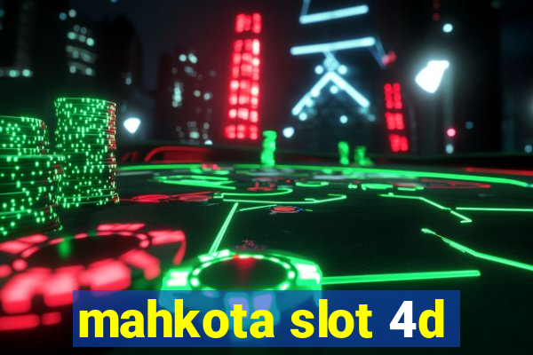 mahkota slot 4d