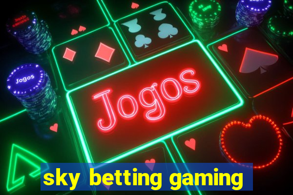 sky betting gaming