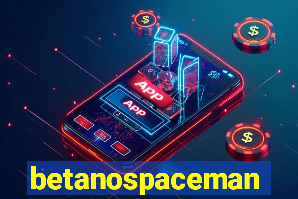 betanospaceman