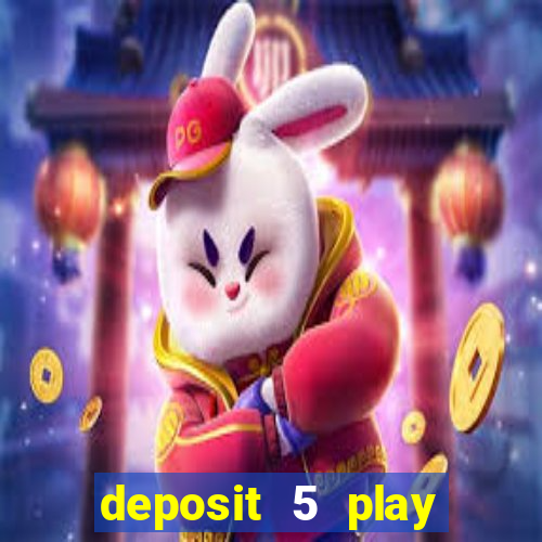 deposit 5 play with 30 bingo