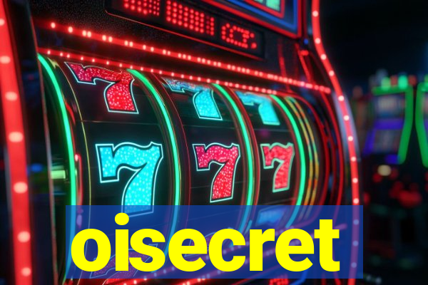 oisecret