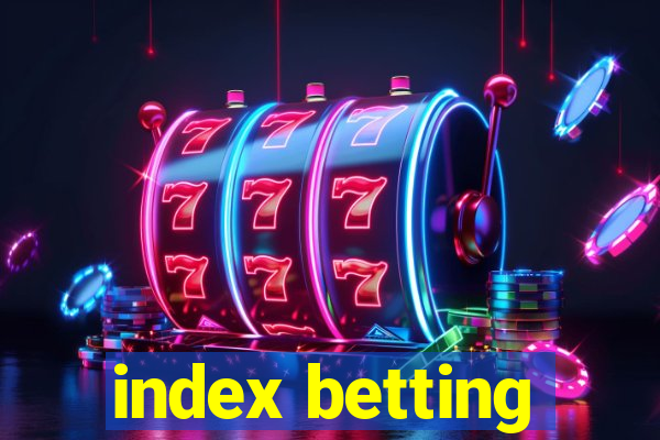 index betting