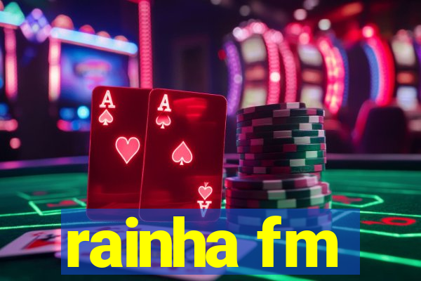 rainha fm