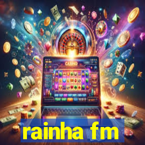 rainha fm