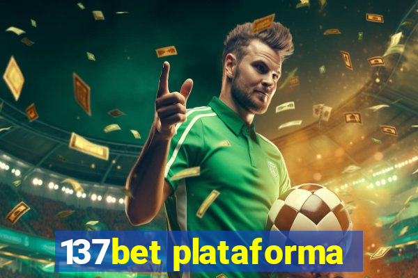 137bet plataforma