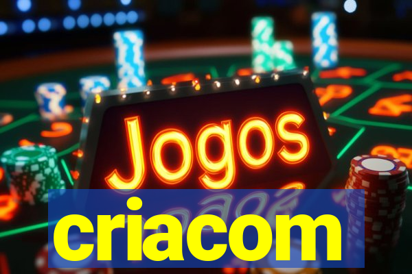 criacom