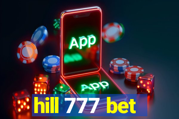 hill 777 bet