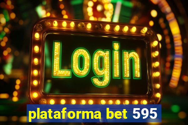 plataforma bet 595