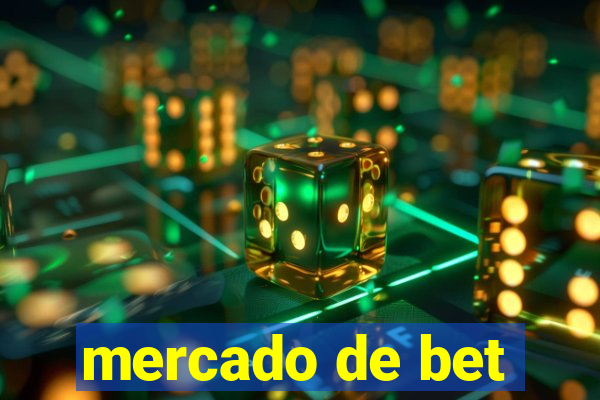 mercado de bet