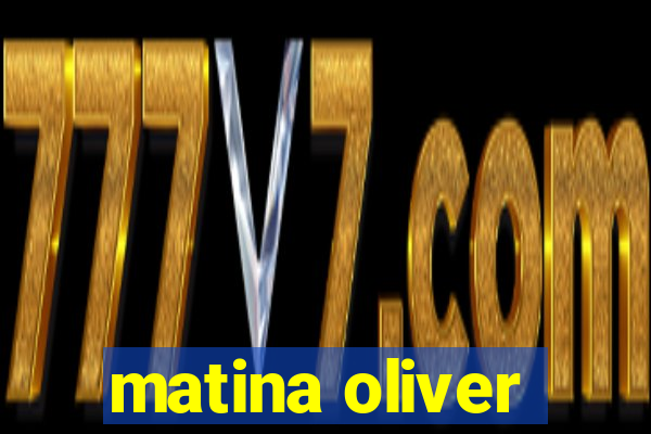 matina oliver