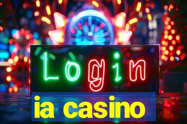 ia casino