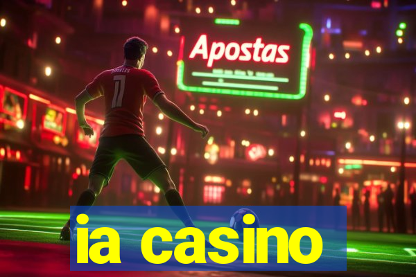 ia casino