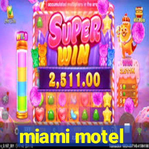 miami motel