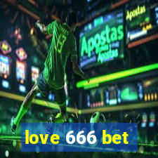 love 666 bet