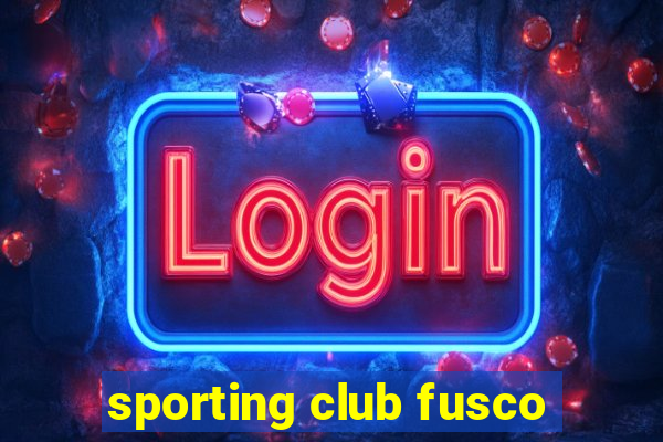 sporting club fusco